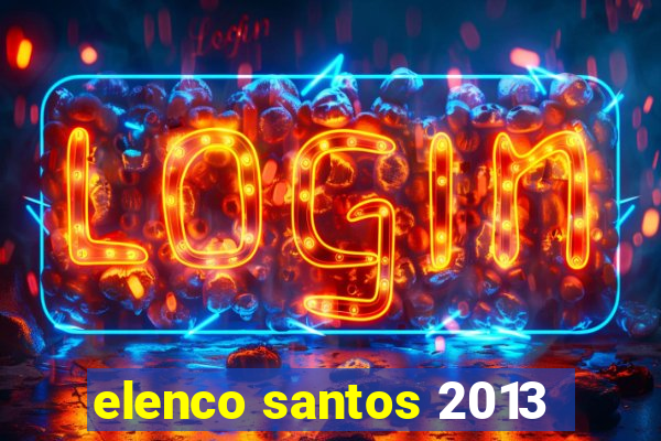 elenco santos 2013